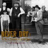 Never Dry: The Rise of Prohibition on the Iron Range