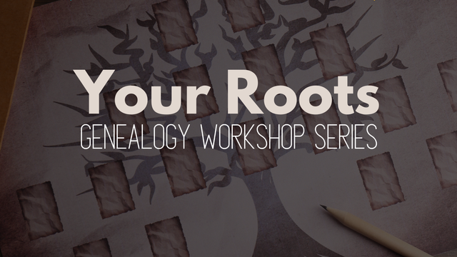 Key image for: Your Roots Genealogy Workshop Series